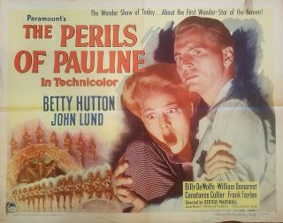 The Perils Of Pauline (1947) Betty Hutton John Lund Great Orig 22x28 Half - Sh