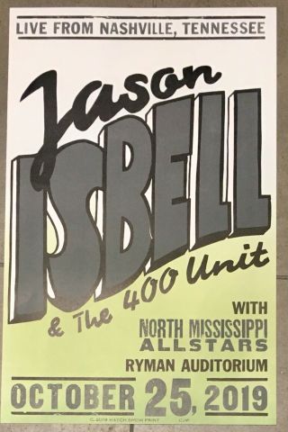 Jason Isbell 10/25/19 Ryman Auditorium Hatch Show Print Poster Nashville Night 6
