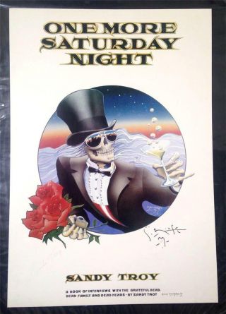Grateful Dead One More Saturday Night Poster Signed Stanley Mouse Sandy Troy