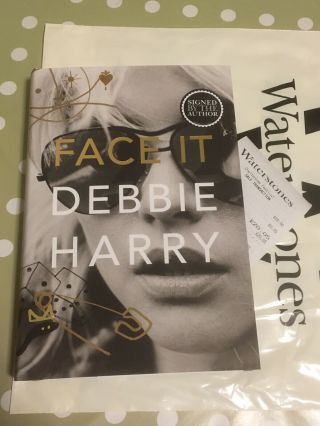Debbie Harry Signed Face It 2019 1st Edition Book Autographed Hardback Blondie