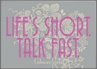 Lukes Gilmore Girls Tv Series Lifes Short Talk Fast Refrigerator Magnet