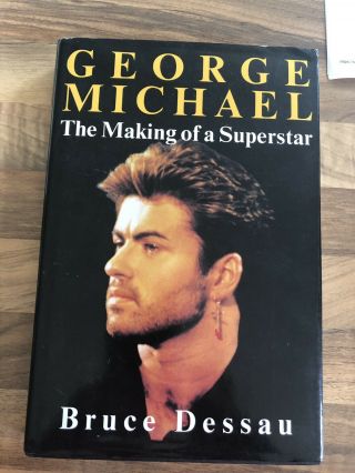 George Michael The Making Of A Superstar (hardback) Book Wham