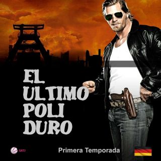 Alemania,  Series,  " El Ultimo Poli Duro ",  3 Temporadas,  2010 - 11 - 12,  12 Dvd,  39 Cap