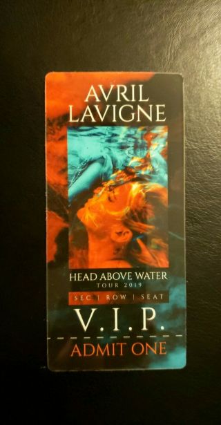 Avril Lavigne Commemorative Vip Ticket (head Above Water Tour)