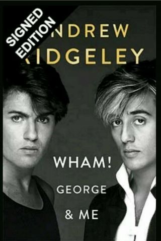 Andrew Ridgeley Signed 1st Edition Wham George Michael & Me 2019 Book