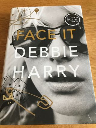 Signed Debbie Harry Face It Autobiography 1st Edition Blondie Autographed