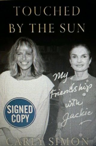 Carly Simon Signed Book John Kennedy Touched By The Sun Friendship With Jackie