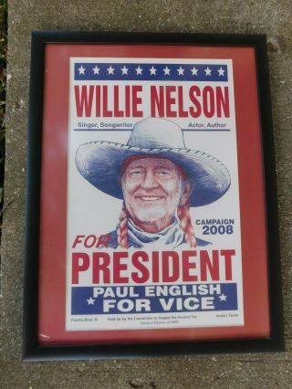 Vin.  Tage Willie Nelson For President In 2008 Limited Ed.  Of 5000 Framed Poster