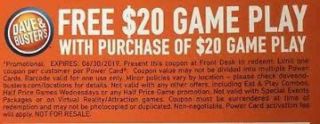 75 Fifty Dave And Busters 20 Dollar Play With Purchase Of $20 Coupon Play