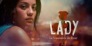 Colombia,  Series,  " Lady,  La Vendedora De Rosas " Unica Tempo,  2015,  16 Dvd,  75 Cap