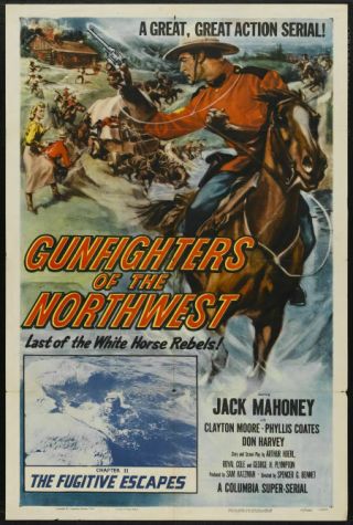 Gunfighters Of The Northwest 1954 Jock Mahoney Rare Columbia Serial On 3 Dvds