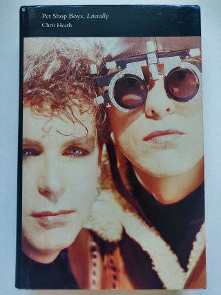 Pet Shop Boys,  Literally.  Signed By Neil And Chris And Author Chris.