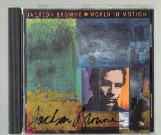 Jackson Browne Signed World In Motion Cd.  Rockline Radio Contest.
