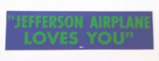 Jefferson Airplane Loves You Bumper Sticker | 1960s  Plus Bonus