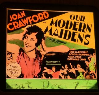 Joan Crawford - " Our Modern Maidens " Glass Slide - Her Last Silent 1929