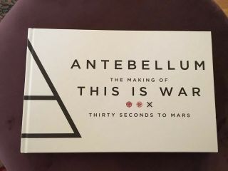 Antebellum: The Making Of This Is War - Book (thirty Seconds To Mars/jared Leto)
