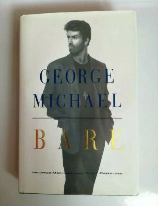 George Michael Bare 1st Edition Hardback 1990 Wham Biography Tony Parson