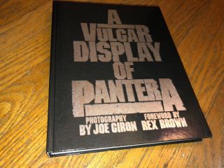 Pantera Photography Hardcover Book:a Vulgar Display Of Pantera  Dimebag D