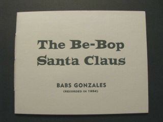Be - Bop Santa Claus - Babs Gonzales Ltd/ed.  Jazz Chapbook – Lester Young