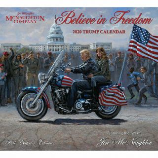Donald Trump Believe In Freedom 2020 Wall Calendar W/ Art By Jon Mcnaughton