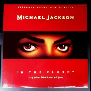 Michael Jackson.  In The Closet.  Mixes Behind Closed Doors.  12 " Vinyl.  Epic 1991.