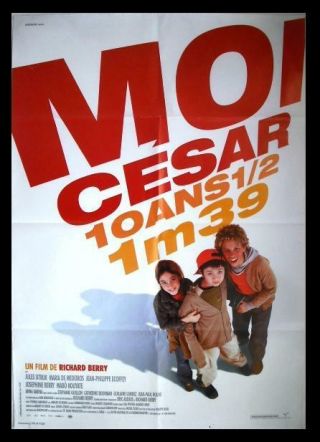 Moi César,  10 Ans 1/2,  1 M 39 Int.  Orig.  Ss 40x27 Movie Poster 2003