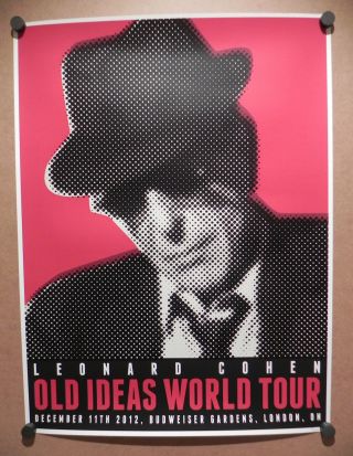 Leonard Cohen Old Ideas Concert Poster London,  On Dec.  2012 Ltd Ed 1/100