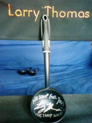 Seinfeld Soup Nazi Soup Ladle personally signed to you 2