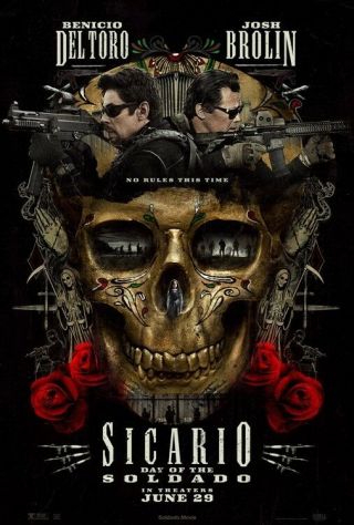 Sicario 2: Day Of The Soldado (2018) Josh Brolin Del Toro Poster 11x17 " 27x40 "