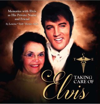 Taking Care Of Elvis Book By Nurse Tish Henley - Signed / Autograph / Graceland