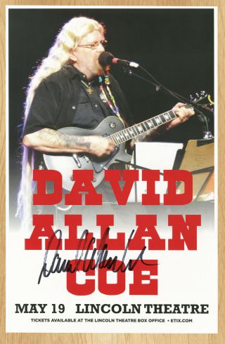David Allan Coe Autographed Gig Poster You Never Even Called Me By My Name