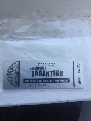 Quentin Tarantino Film Festival Collector’s Tickets 2019 Once Upon A Tarantino