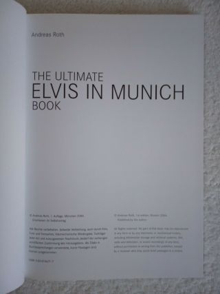 ' THE ULTIMATE ELVIS IN MUNICH BOOK ' by Andreas Roth.  1st Edition Hard back book. 4