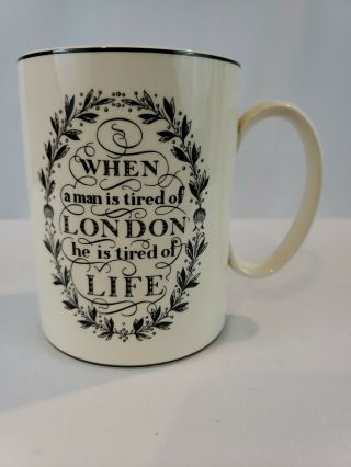 The London Mug By Wedgwood " When A Man Is Tired Of London He Is Tired Of Life "