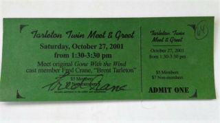 Fred Crane Gone With The Wind Autographed Ticket For Tarleton Twin Meet & Greet