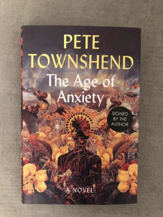 Pete Townshend Signed First Edition Book - The Age Of Anxiety - The Who
