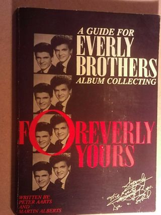 A Guide For Everly Brothers Album Collecting=for Everly Yours=signed Book