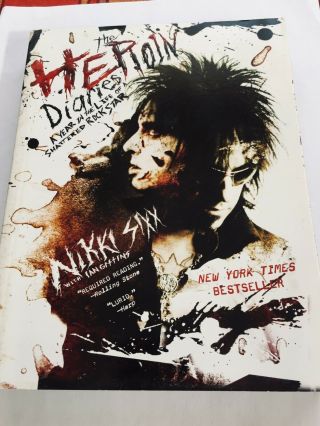 Nikki Sixx The Heroin Diaries Autographed Book