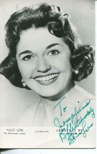 Alice Lon Autograph Signed Photo Champagne Lady Lawrence Welk Tv Show