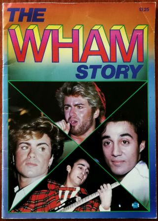 The Wham Story.  A & B Publishing Book 1985 George Michael