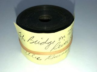 Old 35mm Movie Roll Of Film From Bridge On The River Kwai 1957 Preview Trail?