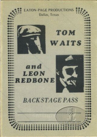 Tom Waits & Leon Redbone 1979 Tour Backstage Pass