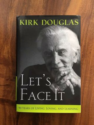 Kirk Douglas Signed Let’s Face It Autobiography 2007 Autographed
