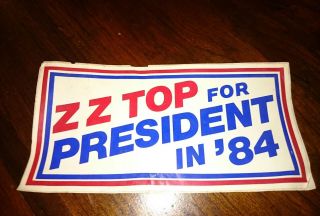 Vintage 1984 Zz Top For President Promo Bumper Sticker Rare