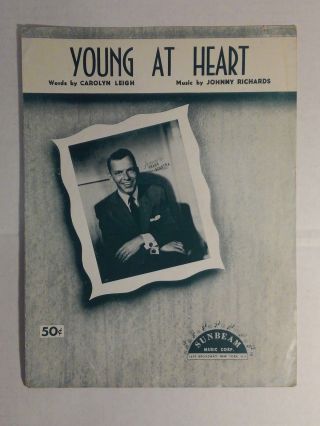 " Young At Heart " Richards / Leigh 1954 Sheet Music As Performed By Frank Sinatra