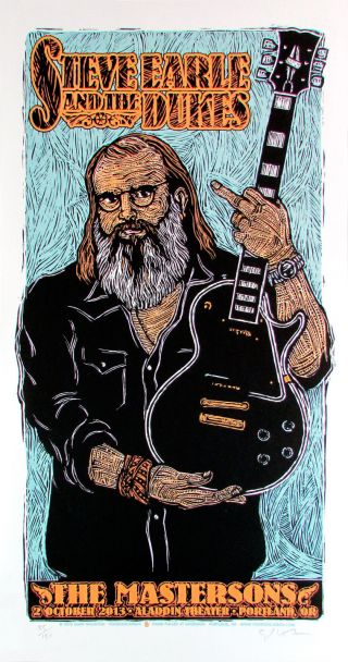 Steve Earle And The Dukes Poster Aladdin Theater Portland Signed Numbered