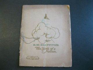 D W Griffith - The Birth Of A Nation - Souvenir Program - 1915