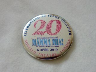 Mamma Mia,  20th Anniversary,  Rare,  Badge,  Novello Theatre,  London 2019,  Official,  Abba