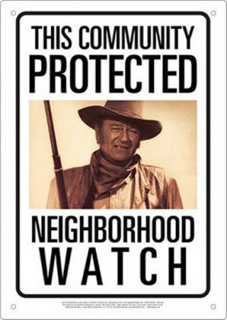 This Community Protected By John Wayne,  Western Photo Tin Sign Poster