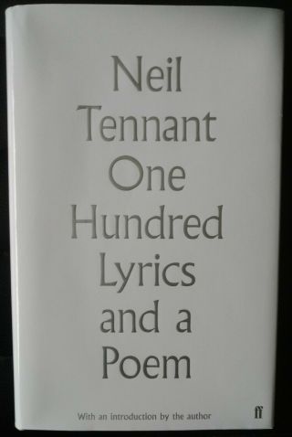 Neil Tennant - One Hundred Lyrics And A Poem Signed Book - Pet Shop Boys